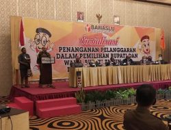 Calon Yang Bertarung Dalam Pilkada  Merauke  Harus memahami aturan