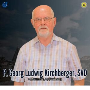 Selamat Jalan “Sang Pengganggu” (Eulogi P. George Kirchberger, SVD