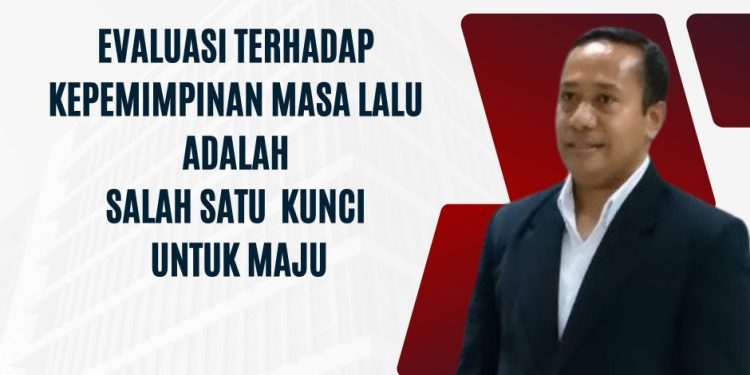 Evaluasi Adalah Kunci Untuk Maju