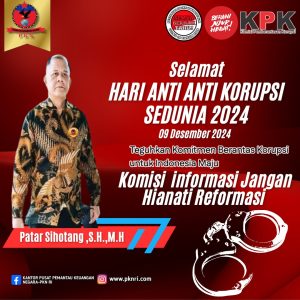 Patar Sihotang, SH.,MH : “Korupsi Merusak Tatanan Budaya Masyarakat”