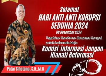 Patar Sihotang, SH.,MH : “Korupsi Merusak Tatanan Budaya Masyarakat”