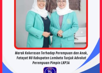 Marak Kekerasan Terhadap Perempuan dan Anak, Fatayat NU Kabupaten Lembata Tunjuk Advokat Perempuan Pimpin LKP3A