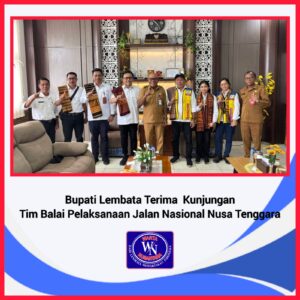 Bupati Lembata Terima Kunjungan Tim Balai Pelaksanaan Jalan Nasional NTT, Bahas Monitoring Pembangunan Infrastruktur