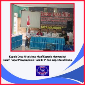 Kepala Desa Nita Minta Maaf Kepada Masyarakat Dalam Rapat Penyampaian Hasil LHP dari inspektorat Sikka.