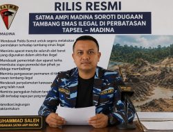 “SATMA AMPI Soroti Dugaan 20 Alat Berat Tambang Ilegal di Perbatasan Tapsel–Madina”