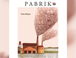 Representasi Kapitalisme Dalam Novel  Pabrik  Karya Putu Wijaya : Kajian Formalisme Rusia