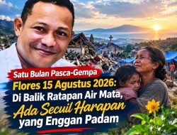 Satu Bulan Pasca-Gempa Flores 15 Agustus 2026: Di Balik Ratapan Air Mata, Ada Secuil Harapan yang Enggan Padam