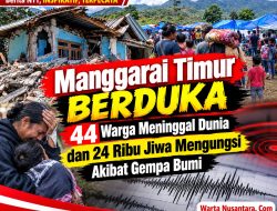 Manggarai Timur Berduka, 44 Warga Meninggal Dunia dan 24 Ribu Jiwa Mengungsi Akibat Gempa Bumi