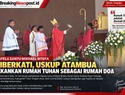Uskup Atambua Mgr. Dominikus Saku Berkat Kapela Santu Mikhael Bitefa: “Rumah Tuhan-Rumah Doa”