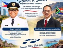 Dua Putra NTT Jadi Duta Besar RI, Yosef Nae Soi dan Ayodhia Kalake